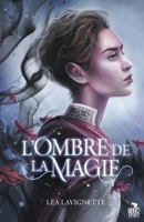 L'ombre de la magie (French Edition) B096TJLW7G Book Cover