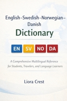 English–Swedish–Norwegian–Danish Dictionary: A Comprehensive Multilingual Reference for Students, Travelers, and Language Learners B0GH6GMXK1 Book Cover
