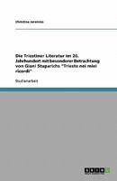 Die Triestiner Literatur im 20. Jahrhundert mit besonderer Betrachtung von Giani Stuparichs "Trieste nei miei ricordi" 3638902188 Book Cover