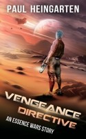 Vengeance Directive: An Interstellar War Story 1960028049 Book Cover