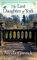 The Last Daughter of York 1525806459 Book Cover