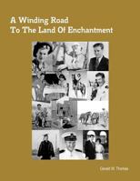 A Winding Road To The Land Of Enchantment 0982870914 Book Cover