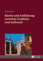 Kirche Und Aufklaerung Zwischen Tradition Und Aufbruch 363164616X Book Cover