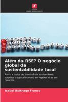 Além da RSE? O negócio global da sustentabilidade local 6209334385 Book Cover