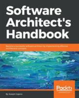 Software Architect's Handbook: Grow in your career to think and function as a Software Architect 1788624068 Book Cover