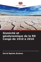 Sismicité et géodynamique de la RD Congo de 1910 à 2010 (French Edition) 6207070100 Book Cover