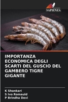 IMPORTANZA ECONOMICA DEGLI SCARTI DEL GUSCIO DEL GAMBERO TIGRE GIGANTE 6206264726 Book Cover
