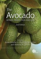 The Avocado: Botany, Production and Uses 1845937015 Book Cover