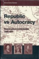 Republic vs. Autocracy: Poland-Lithuania and Russia, 1686-1697 0916458458 Book Cover