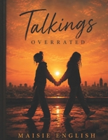 Talkings overated B0H9G3VRTZ Book Cover