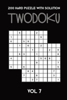 200 Hard Puzzle With Solution Twodoku Vol 7: Two overlapping Sudoku, puzzle booklet, 2 puzzles per page 1671785770 Book Cover