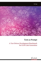 Tests as Prompt: A Test-Driven-Development Benchmark for LLM Code Generation 9999331130 Book Cover