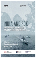 India and Rok Partners of Strategic Trust in the Indo-Pacific B0H9SV6F94 Book Cover