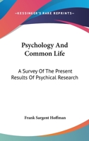 Psychology and Common Life 1163237817 Book Cover