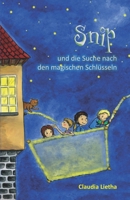 Snip und die Suche nach den magischen Schlüsseln 3861960826 Book Cover