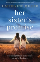 Her Sister's Promise: A totally heartbreaking and unputdownable page-turner 1837909083 Book Cover