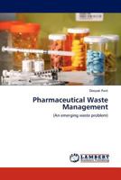 Pharmaceutical Waste Management: 3845440899 Book Cover