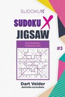 Sudoku X Jigsaw - 200 Normal Puzzles 9x9 1985849976 Book Cover