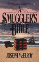 A Smuggler's Bible 0881841463 Book Cover