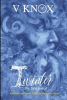 Twinter: the first portal 1068849878 Book Cover