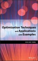 Optimization Techniques and Applications with Examples 1119490545 Book Cover