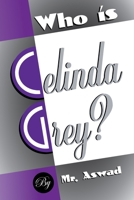 Who is Celinda Grey? 1645842002 Book Cover