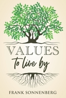 Values to Live By: Know What Matters Most and Let It Be Your Guide B0F8HMF32B Book Cover