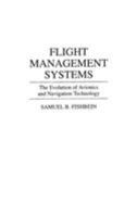 Flight Management Systems: The Evolution Of Avionics And Navigation Technology 0275950344 Book Cover