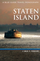 Staten Island: A Blue Guide Travel Monograph 1905131569 Book Cover