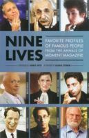 Nine Lives: Favorite Profiles of Famous People from the Annals of Moment Magazine 0983995109 Book Cover