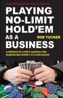 Playing No-Limit Hold'em as a Business 1580422632 Book Cover