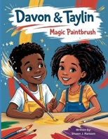Davon & Taylin Magic Paintbrush B0DXD6MQLY Book Cover
