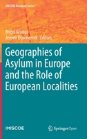 Geographies of Asylum in Europe and the Role of European Localities (IMISCOE Research Series) 1013272161 Book Cover