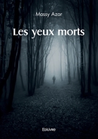 Les yeux morts (French Edition) 2414600349 Book Cover