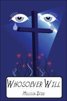 Whosoever Will 1605631779 Book Cover