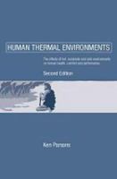 Human Thermal Environments: The Effects of Hot, Moderate, and Cold Environments on Human Health, Comfort and Performance, Second Edition 0415237939 Book Cover