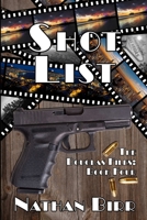 Shot List - The Douglas Files: Book Four 099676917X Book Cover