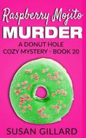 Raspberry Mojito Murder 1539003973 Book Cover