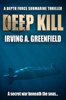 Deep Kill 1800558856 Book Cover