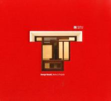 In Situ: George Ranalli, Works & Projects 9881619475 Book Cover