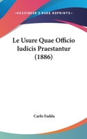Le Usure Quae Officio Iudicis Praestantur (1886) 1166710513 Book Cover