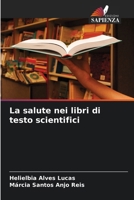 La salute nei libri di testo scientifici (Italian Edition) 6208113733 Book Cover