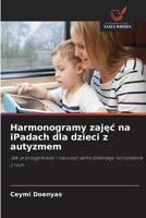 Harmonogramy zajec na iPadach dla dzieci z autyzmem (Polish Edition) 6630021657 Book Cover