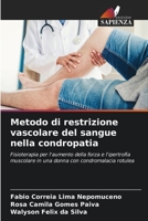 Metodo di restrizione vascolare del sangue nella condropatia 6206367967 Book Cover