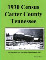 1930 Census Carter County Tennessee 0578014750 Book Cover