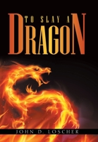 To Slay a Dragon 1665528966 Book Cover