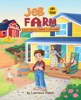 Jeb on the Farm: A Short Story of Jebediah T. Hornswaggle 1955026300 Book Cover