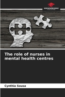 The role of nurses in mental health centres 6208262186 Book Cover