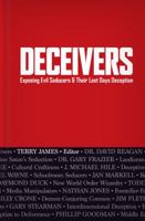 Deceivers: Exposing Evil Seducers & Their Last Days Deception 0892217596 Book Cover