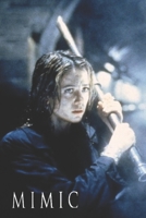 Mimic: Original Screenplay B089TWPV3J Book Cover